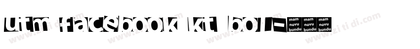 UTM Facebook KT Bol字体转换